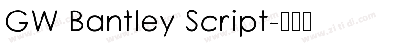 GW Bantley Script字体转换